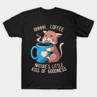 Nature’s Little Kiss of Goodness Funny Coffee Cat T-Shirt